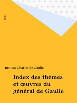 cover image of Index des thèmes et œuvres du général de Gaulle